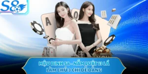 Mậu Binh S8 - Nắm Luật 13 Lá, Làm Chủ 3 Chi Dễ Dàng