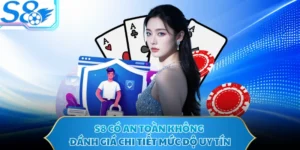 S8 Có An Toàn Không - Đánh Giá Chi Tiết Mức Độ Uy Tín